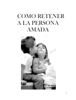 COMO RETENER A LA PERSONA AMADA