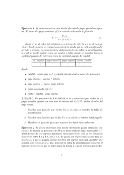 Ejercicio 1 Se desea amortizar una deuda efectuando pagos