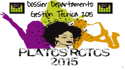 Dossier T&eacute;cnico - Festival Platos Rotos