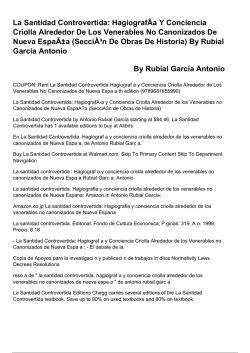 La Santidad Controvertida: Hagiograf&Atilde;a Y Conciencia Criolla