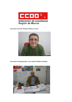 Secretario General: Enrique Montoya Gracia Secretario de