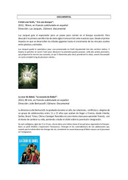 2012, 78min, en franc&eacute;s subtitulado en espa&ntilde;ol Direcci&oacute;n: Luc