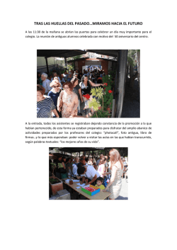 TRAS LAS HUELLAS DEL PASADO&hellip;MIRAMOS HACIA EL FUTURO