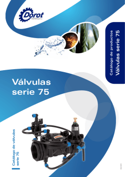 V&aacute;lvulas serie 75 - Dorot Control Valves