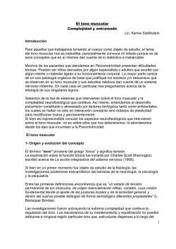 1 El tono muscular Complejidad y entramado Lic. Karina Szlafsztein