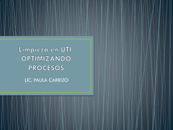 Limpieza en UTI. OPTIMIZANDO PROCESOS