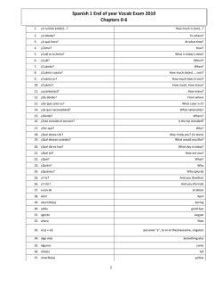 Spanish 1 End of year Vocab Exam 2010 Chapters 0-‐6