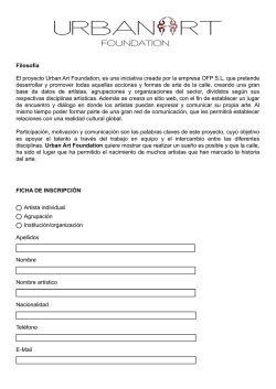 Filosof&iacute;a El proyecto Urban Art Foundation, es una iniciativa creada