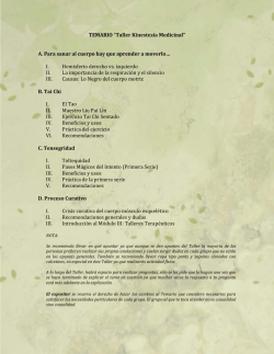 TEMARIO &ldquo;Taller Kinestesia Medicinal&rdquo; A. Para sanar al cuerpo hay