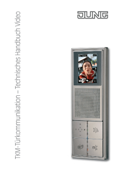 TKM-T&uuml;rkommunikation &ndash; Technisches Handbuch Video