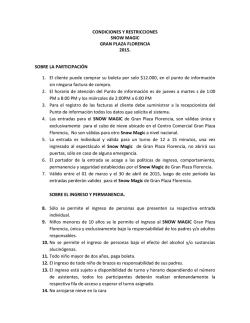 CONDICIONES Y RESTRICCIONES SNOW MAGIC GRAN PLAZA