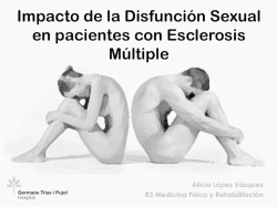 Impacto de la Disfunci&oacute;n Sexual en pacientes con Esclerosis M&uacute;ltiple