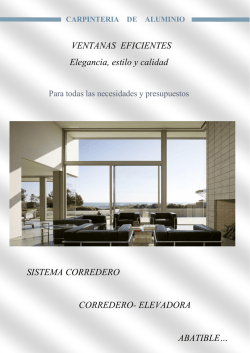 VENTANAS EFICIENTES Elegancia, estilo y calidad SISTEMA