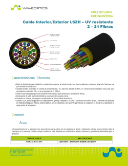 Cable Interior/Exterior LSZH &ndash; UV resistente 2 &ndash; 24 Fibras