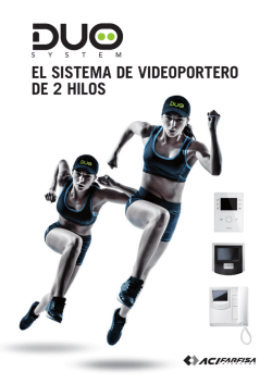 DUO SYSTEM El sistema de videoportero de 2 hilos