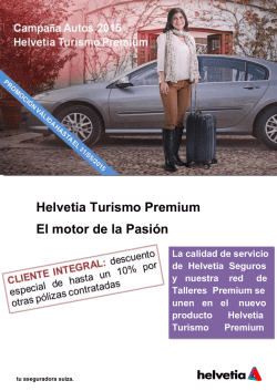 Helvetia Turismo Premium El motor de la Pasi&oacute;n