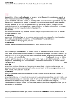 La definici&oacute;n del t&eacute;rmino bradicardia es "coraz&oacute;n lento". Se