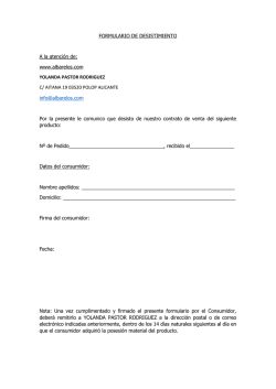 FORMULARIO DE DESISTIMIENTO A la atenci&oacute;n de