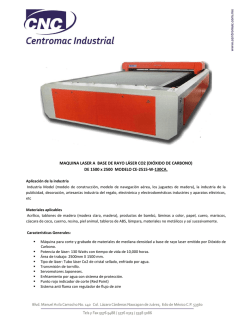 MAQUINA LASER A BASE DE RAYO L&Aacute;SER CO2 (DI&Oacute;XIDO DE
