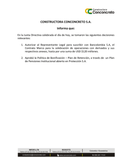 CONSTRUCTORA CONCONCRETO S.A. Informa que: