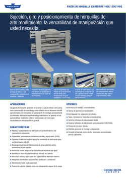Sujeci&oacute;n, giro y posicionamiento de horquillas de alto rendimiento