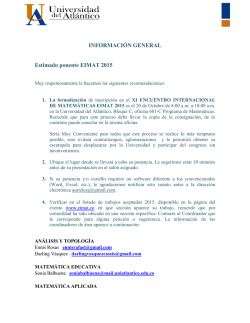 INFORMACI&Oacute;N GENERAL Estimado ponente EIMAT 2015