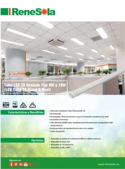 Tubo LED T8 Ovalado Fijo 9W y 18W (LED Tube T8 Fixed & Oval)