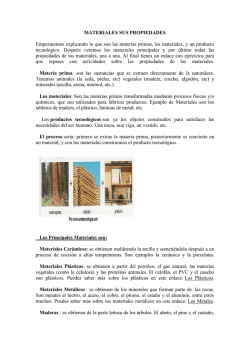 MATERIALES SUS PROPIEDADES Empezaremos explicando lo