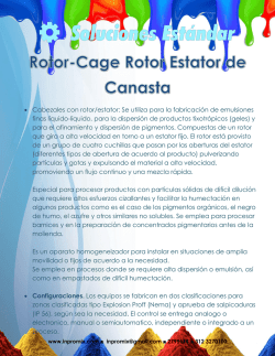 &bull; Cabezales con rotor/estator: Se utiliza para la