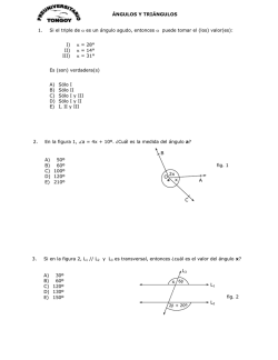 &Aacute;NGULOS Y TRI&Aacute;NGULOS 1. Si el triple de &alpha; es un &aacute;ngulo agudo