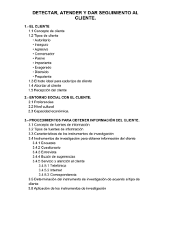 detectar, atender y dar seguimiento al cliente.