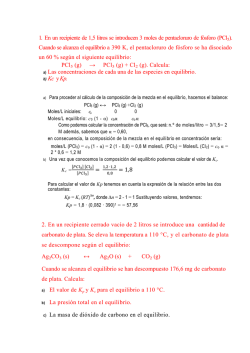 1. En un recipiente de 1,5 litros se introducen 3 moles de