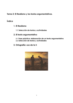 Tema 2: El Realismo y los textos argumentativos. &Iacute;ndice 1. El