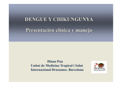 DENGUE Y CHIKUNGUNYA Presentaci&oacute;n cl&iacute;nica y manejo