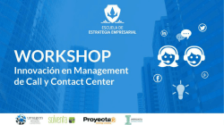 Innovaci&oacute;n en Management de Call y Contact Center