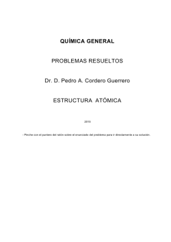 QU&Iacute;MICA GENERAL PROBLEMAS RESUELTOS Dr. D. Pedro A