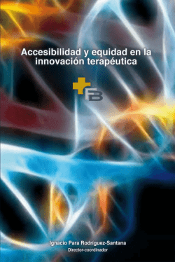 Accesibilidad y equidad en la innovaci&oacute;n terap&eacute;utica