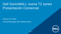 Dell SonicWALL nueva TZ series Presentaci&oacute;n Comercial