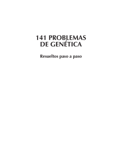 141 Problemas de Gen&eacute;tica
