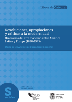 Revoluciones, apropiaciones y cr&iacute;ticas a la modernidad
