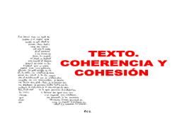 TEXTO. COHERENCIA Y COHESI&Oacute;N