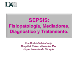 SEPSIS: Fisiopatolog&iacute;a, Mediadores, Diagn&oacute;stico y