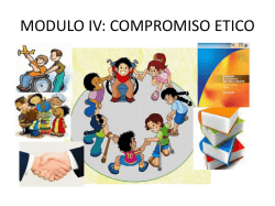 MODULO IV: COMPROMISO ETICO