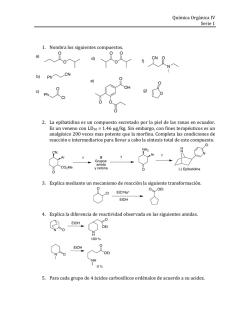 Qu&iacute;mica Org&aacute;nica IV Serie 1 1. Nombra los siguientes compuestos