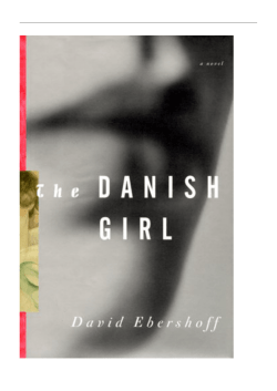 The Danish Girl by David Ebershoff