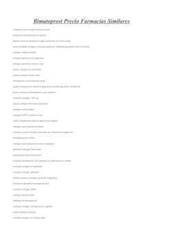 Bimatoprost Precio Farmacias Similares