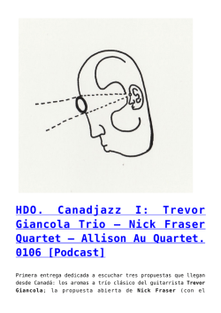 Trevor Giancola Trio &ndash; Nick Fraser Quartet &ndash; Allison Au