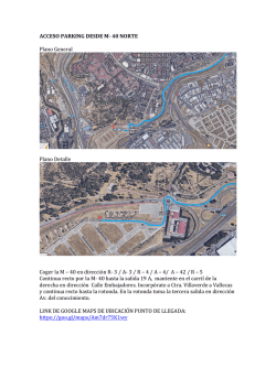 ACCESO PARKING DESDE M-‐‑ 40 NORTE Plano General Plano