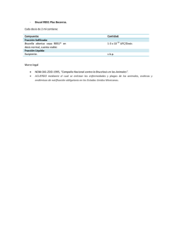 Brucel RB51 Plus Becerras. Cada dosis de 2 ml