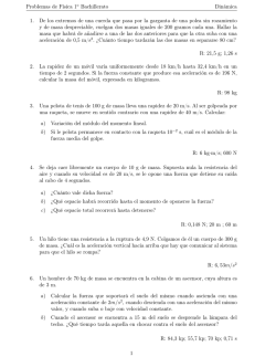 Problemas de F&iacute;sica 1o Bachillerato Din&aacute;mica 1. De los extremos